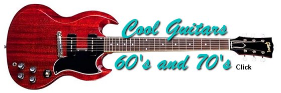 Cool Guitars from the 1960's and 1970's